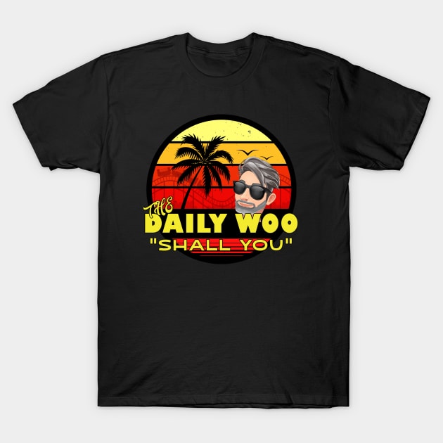 The Daily Woo Vlogger Fan "Shall You" T-Shirt by Joaddo